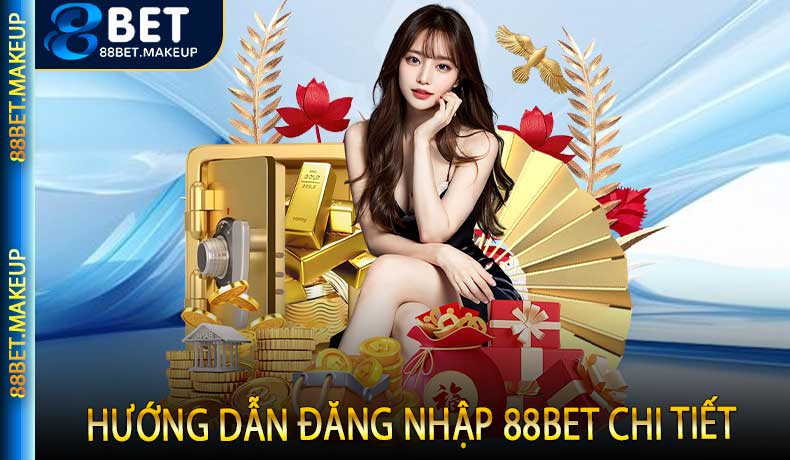 Hướng dẫn đăng nhập 88BET chi tiết