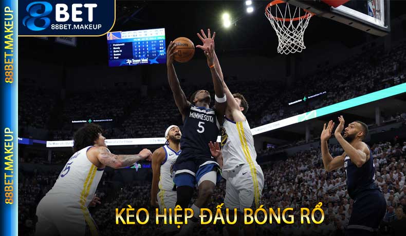 Kèo hiệp đấu bóng rổ