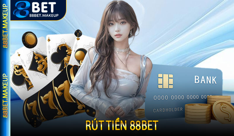 Rút tiền 88BET