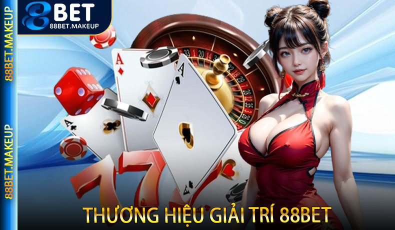 Tổng quan về thương hiệu giải trí 88BET